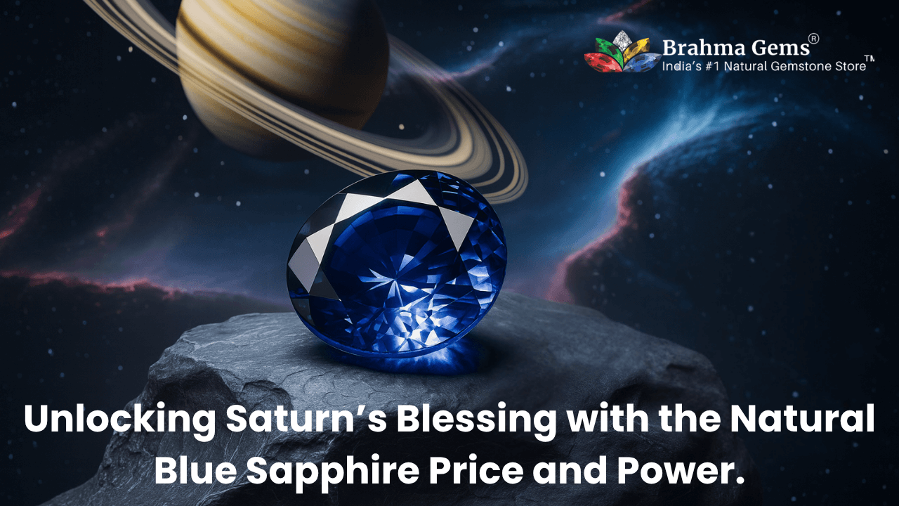 Unlocking Saturn’s Blessing with the Natural Blue Sapphire Price and Power