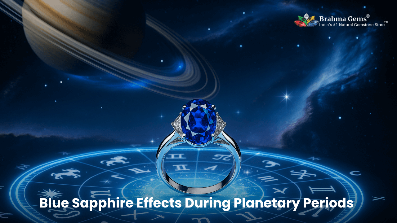 Blue Sapphire Effects During Planetary Periods