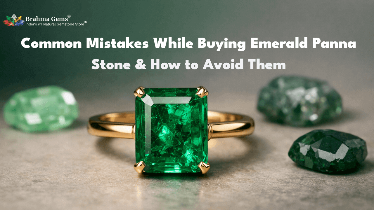 Common Mistakes While Buying Emerald Panna Stone & How to Avoid Them